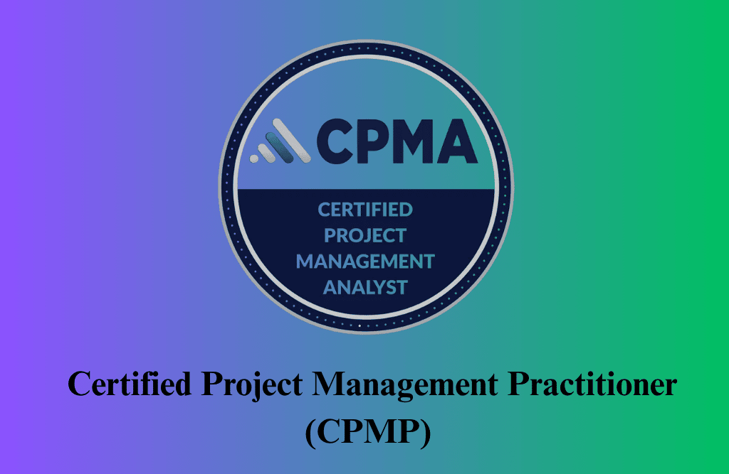 Certified Project Management Practitioner (CPMP) Certification Training